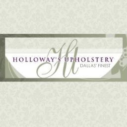 Holloway's Custom Upholstery is a family owned business that takes pride in the quality of the work we do. ~ 4221 Ross Avenue ~ (214) 823-5888