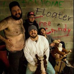 We used to be floater. but we had to change the name. we play music. we like it and hope you do as well.