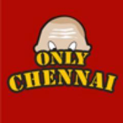Talk Only about Chennai!