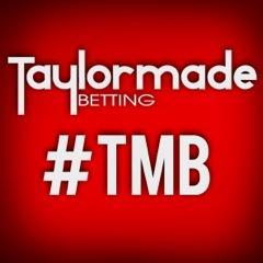 Follow us for the latest sports betting price moves and special bets from Taylormade Betting. Followers must be 18+ 

To bet on the phone call 0845 600 8 006