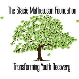 The Stacie Mathewson Foundation is focused on addiction recovery and prevention for young people.