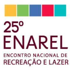 25a ENAREL - Encontro Nacional de Recreação e Lazer | Lazer como direito social | 13 a 16 de novembro de 2013 em Ouro Preto -