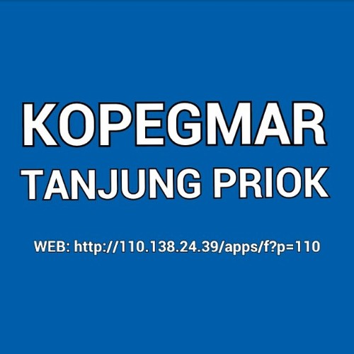 Koperasi Pegawai Maritim (KOPEGMAR) Tg. Priok.
 Bersama Meraih Sejahtera