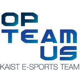 KAIST Amateur eSports Team OPTeamus / SC2 & LOL / College eSports Team / kaistopteamus@gmail.com