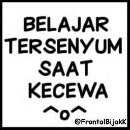 Belajar sejak dini Lebih baik ! Jangan Sia-siakan Hidupmu tanpa Pengetahuan ! Mari sama-sama Belajar Dengan Sungguh-sungguh Sejak Dini ! Follow @FrontalBijakK~