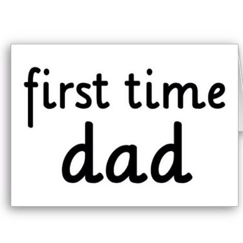 Follow me as I stumble through the process of being a First Time Dad. Not advice ... just my experiences.