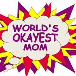 WorldsOkaystMom's profile picture. Competitive Mommying is a full-contact sport & I don't have time for It. I love my kids but most days I'm satisfied if I keep them alive. I'm OK with that.