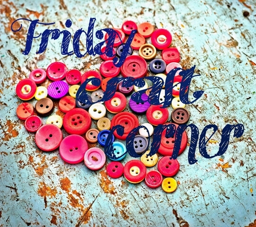 Friday Blog of Crafters from around the world