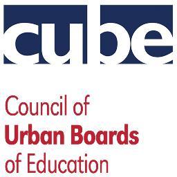 The National School Boards Association's Council of Urban Boards of Education (CUBE) supports the needs and interests of urban school boards.