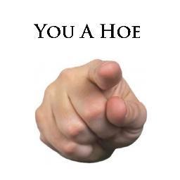 You A Hoe If You Do These Things.
