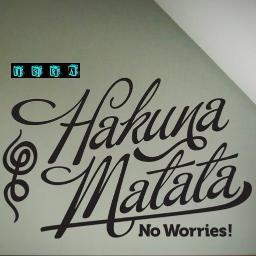 Hakuna Matata, una forma de ser.