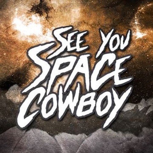 See You Space Cowboy Syscbofficial Twitter See You Space Cowboy Syscbofficial Twitter