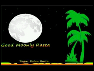 Good Moonly Rasta