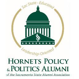 Hornets Policy & Politics Alumni: Professional Networking, Opportunities for Students, Support for Sac State Public Policy and Government Programs