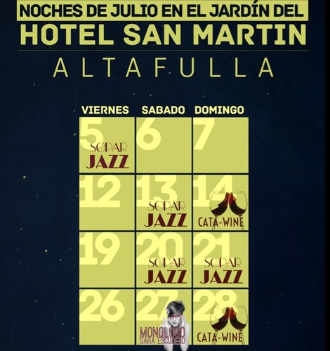 Desde el Jardín de Hotel San Martín os invitamos a nuestras noches con Jazz y mucho Mazz..
¡Te esperamos todos los fines de semana de verano!