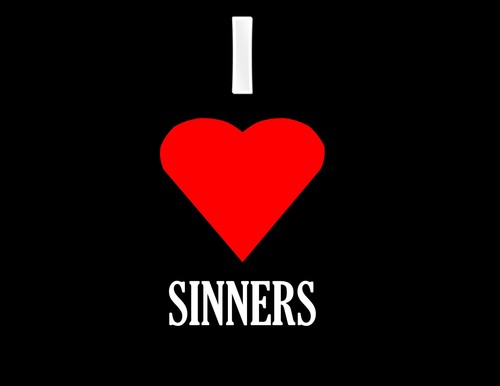 Hate Sin... Love Sinners! Luke 5:32. A movement that fosters the love of GOD for all sinners!