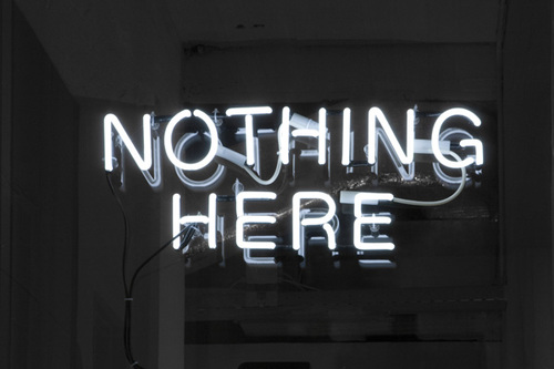 No OnE!