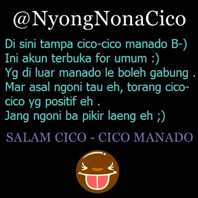 Akun ini for cico-cico manado :)
