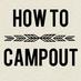 How To Camp Out (@howtocampout) Twitter profile photo