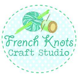 French Knots Craft Studio I crochet, knit, sew + craft and run workshops so you can too.