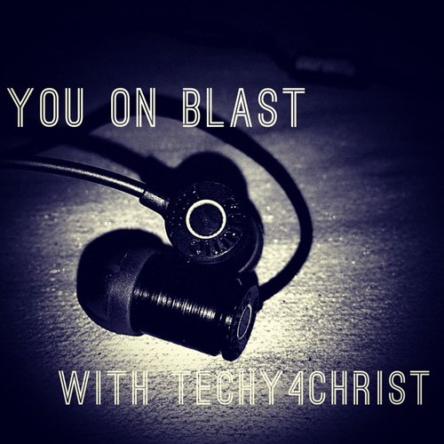 Coming Soon You On Blast The Podcast We are All about Jesus First and talking about up and coming Christian Hip Hop artist & favorite cd's