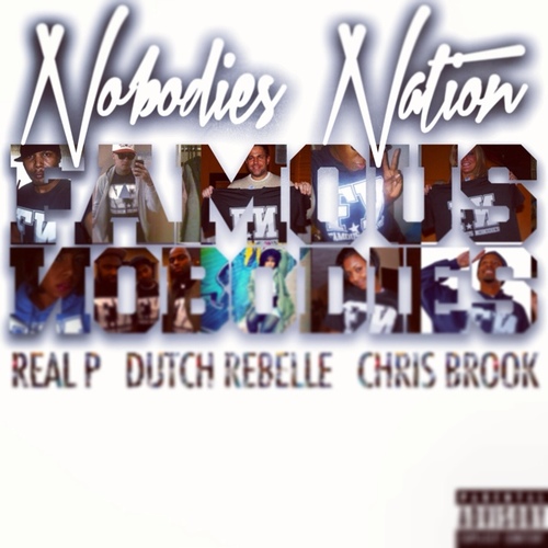 #NobodiesNation album available NOW!!

Follow The FN:
@FamousNobodies
@DJReaLPFN @ChrisBrookFN @DutchRebelleFN
@BravoFN