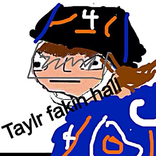 Im taylur fakin hall bitches / not affiliated with Talyor Hall of the Edonton oilers or the Emonton Oilers/ fak u im da original! 6/6/2013 TSS