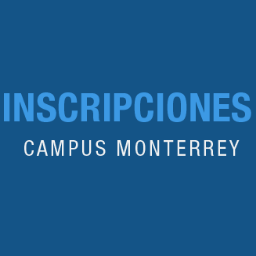 Inscripciones Tec de Monterrey, Campus Monterrey