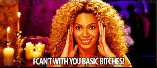 Starbucks, american eagle, iphones with glittery cases, and cars daddy got them, all properties of a basic BITCH