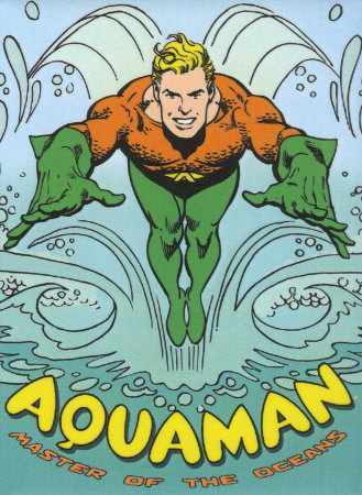King of Atlantis and The Fish Whisperer Founding Member of the Justice League