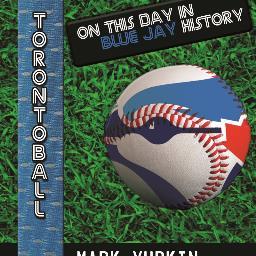 Torontoball-On This Day in Blue Jay History