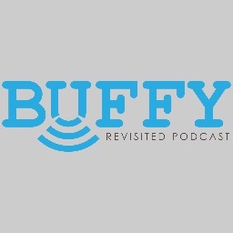 Home of the Buffy Revisited Podcast and Episode Guides