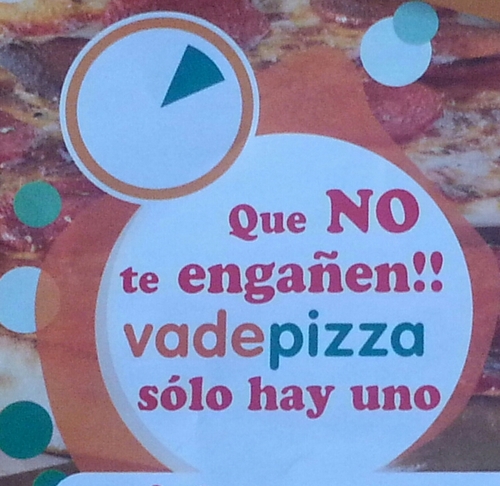 Que NO te engañen!! Vadepizza solo hay uno. C/ La vega nº 37 (junto Caja Madrid) 918080680