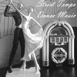 Strict Tempo Dance Music : The radio of ballroom, latines & standards dances