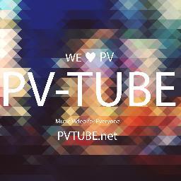 PVTUBE's profile picture. 　　　　　世界最速で最新ミュジーックPVをあなたに！                                                               　　　　　We Tweet NEW J-POP Music Video + PV
