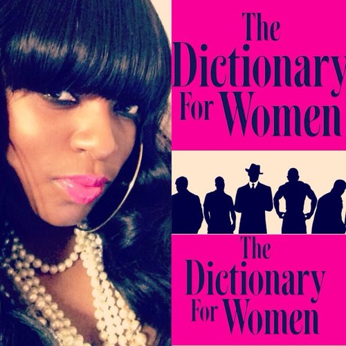 Author, Poet, Writer from Philadelphia. Hottest New Book Out! The Dictionary For Women! Get It Today!