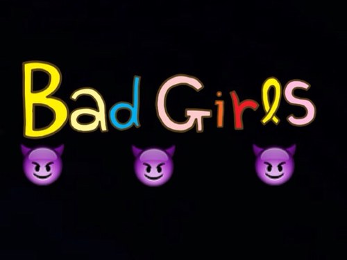••••Bad••Girls•••••