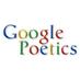 Google Poetics (@googlepoetics) Twitter profile photo Google Poetics (@googlepoetics) Twitter profile photo