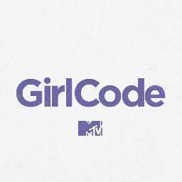Twitter account of @MTV's #GirlCode. New episodes air Tuesdays at 9:30/8:30c and 10:30/9:30c. HEY GIRLS!