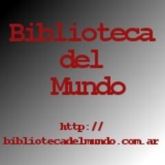 Biblioteca del Mundo: Sitio con miles de EBOOK GRATIS (FREE) en todos los formatos - PDF - EPUB - MOBI - DOC - DOCX - Entrás, descargás y leés. Simple y Gratis!