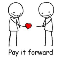 The idea is simple - Pay it Forward - a random act of kindness could change the life of another - we could all use a little more kindness in our lives.