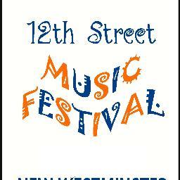 12th Street Music Festival July 28, NEW WESTMINSTER BC. WEST END BUSINESS ASSOCIATION