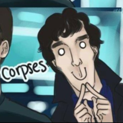 “And those who were seen dancing were thought to be insane by those who could not hear the music. Sherlockian - 15 - Whovian.