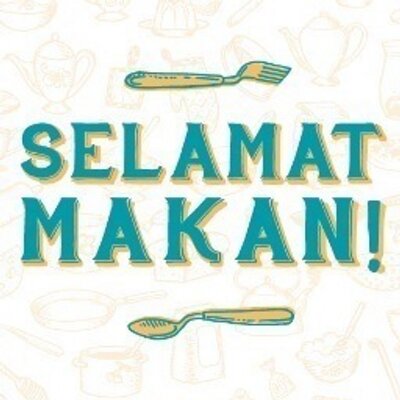 SELAMAT MAKAN selamatmakan Twitter SELAMAT MAKAN selamatmakan Twitter