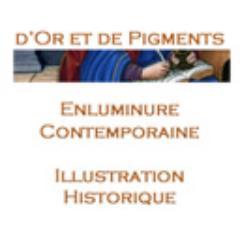 Enluminure contemporaine - Illustration historique - Miniatures Enluminure - Calligraphie - Pigments pour l'enluminure