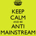 ANTI MAINSTREAM (@saynomainstream) Twitter profile photo