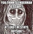 by the time your done reading this im already behind you... (wawanakwa)