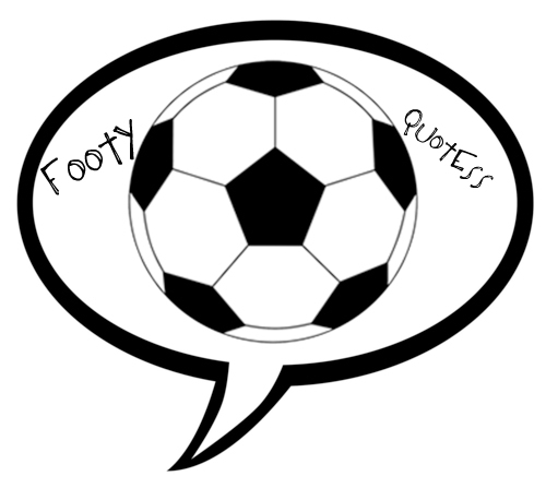 voornamelijk quotes , uitspraken , clichés van voetballers of trainers. af en toe ook nieuwtjes en live verslagen contact footyquotess@hotmail.com