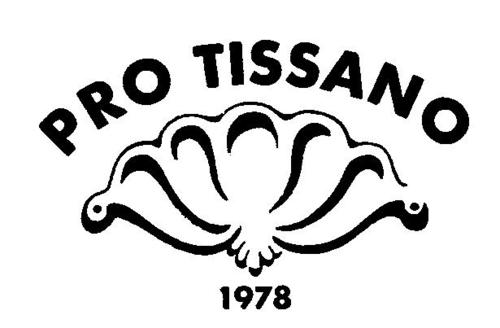 La Pro Tissano dal 1978 è l'associazione principale di Tissan, un pais pe mascharade.