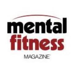 Mental Fitness Magazine™ The Essential Guide to Regain Control of Your Life